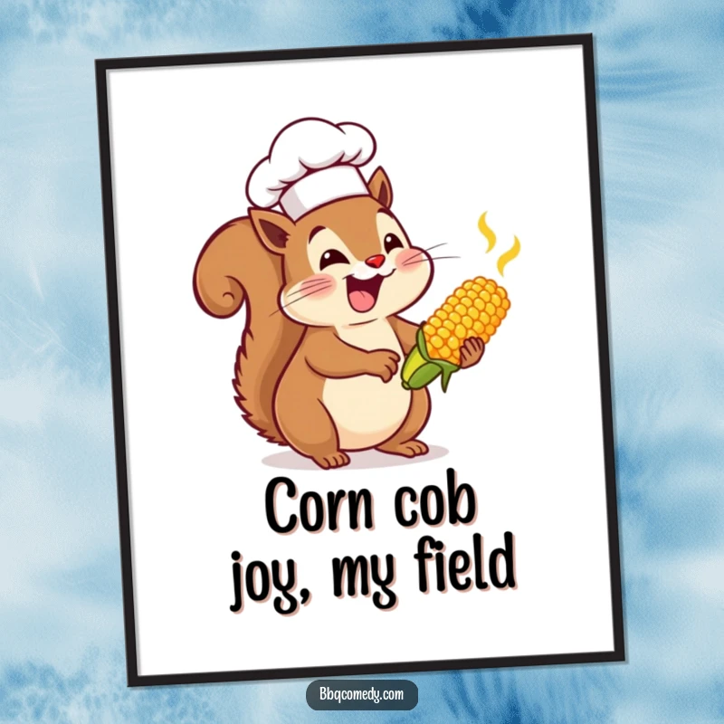 Enthusiastic squirrel wearing a chef hat, joyfully basting tiny corn on the cob, a humorous digital art print.