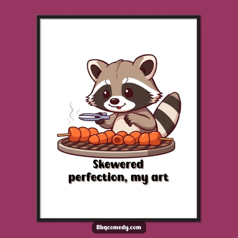 Funny Raccoon BBQ Poster - Playful Skewer Art Gift for Grill Fans!