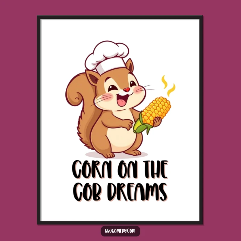 Funny Squirrel Chef Poster - Enthusiastic Corn Art Gift for Foodies!